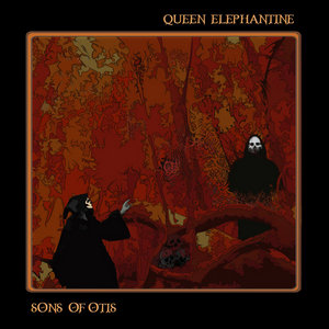 Queen Elephantine — Sons of Otis/Queen Elephantine