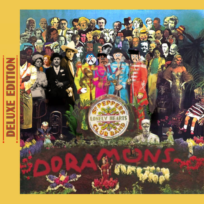Sgt. Pepper's Lonely Hearts Club Band (Deluxe Edition) | The Doraemons