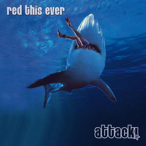 Red This Ever — Attack!