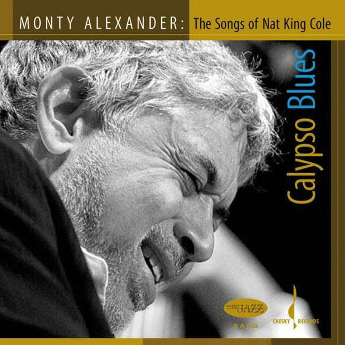 Calypso Blues: The Music of Nat King Cole | Monty Alexander