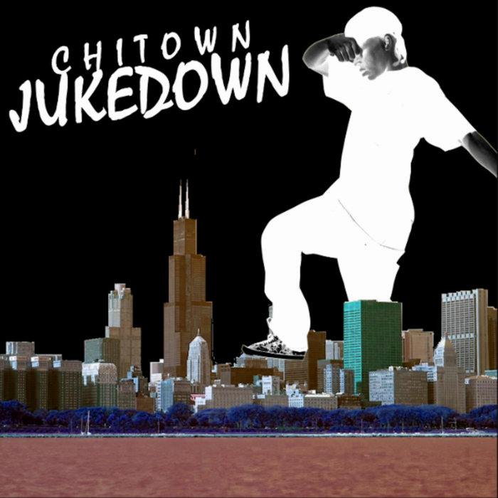 Chi Town Juke Down (Mixtape) | DJ PJ, DJ Deeon, DJ Slugo