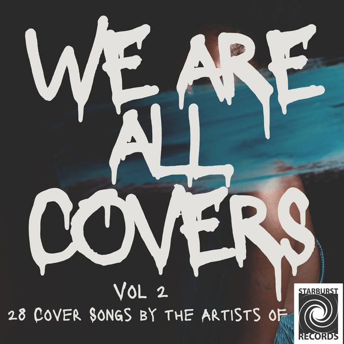 We Are All Covers, Various Recording Artists of Starburst
