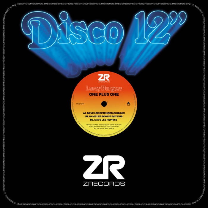 One Plus One (Dave Lee Mixes) | Leroy Burgess | Z Records