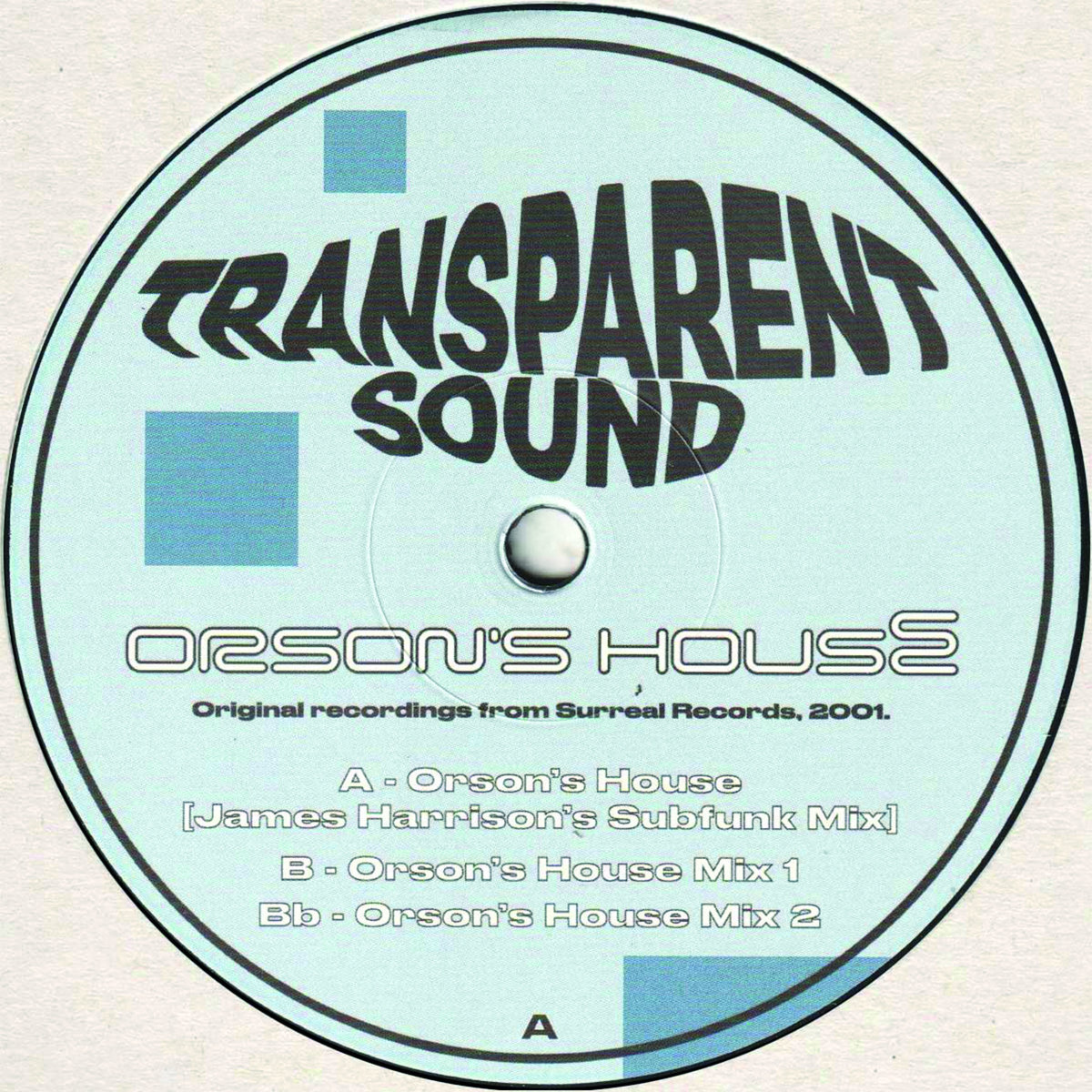 Transparent Sound - Orson's House | AGT Records