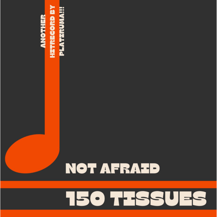 Not Afraid 150 Tissues