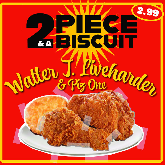 Two Piece And A Biscuit Walter J. Liveharder
