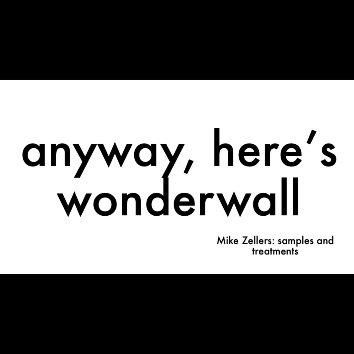 anyway, here's wonderwall