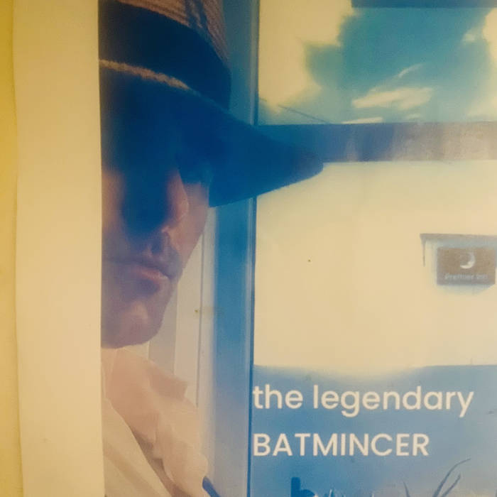 The Legendary Batmincer – Wm Person