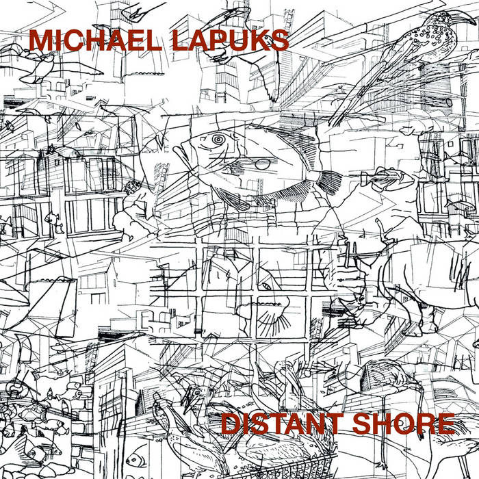 DISTANT SHORE | Michael Lapuks