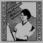 MNQ 113 Bourbonese Qualk - Prepare For Power