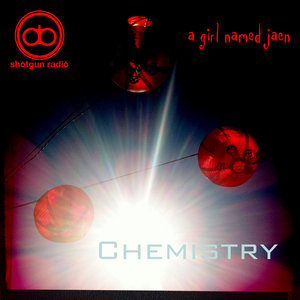 ChemistryShotgun Radio & a girl named jaen cover