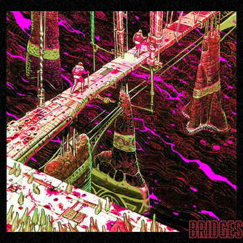 B R I D G E S
B R I D G E S Wrecking Crew