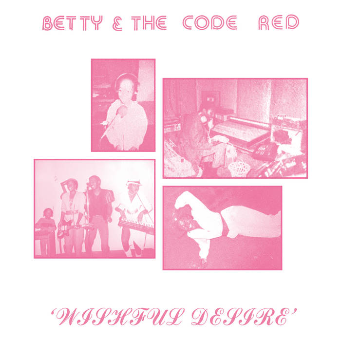 Wishful Desire | Betty & The Code Red | Emotional Rescue