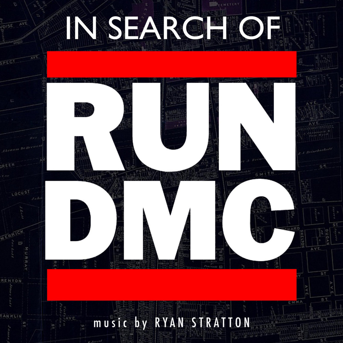 Ryan Stratton In Search Of Run DMC (Original Documentary Soundtrack) | Ryan Stratton