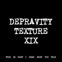 DEPRAVITY TEXTURE XIX [TF00891] cover art