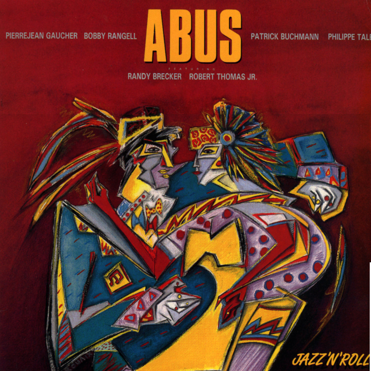 Jazz'n'Roll | PJ.Gaucher/Abus (1986) (+Randy Brecker) | Pierrejean