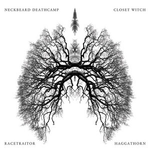 NECKBEARD DEATHCAMP/CLOSET WITCH/HAGGATHORN/RACETRAITOR cover