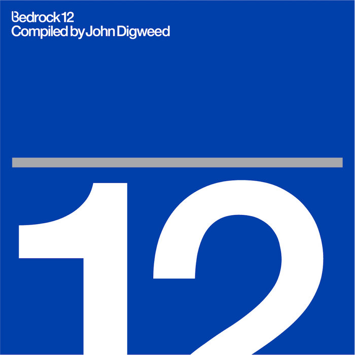 Bedrock 12 Compiled by John Digweed | Various Artists | Bedrock Records