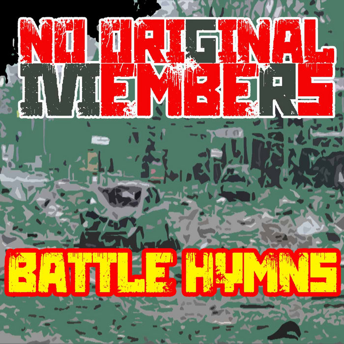 Battle Hymns | No Original Members