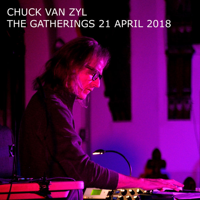 The Gatherings 21 April 2018 Chuck van Zyl TheGatheringsConcertSeries