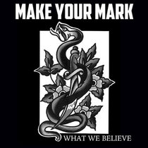 Make Your Mark - What We Believe cover art