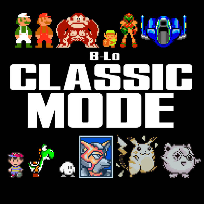 Classic Mode | B-Lo