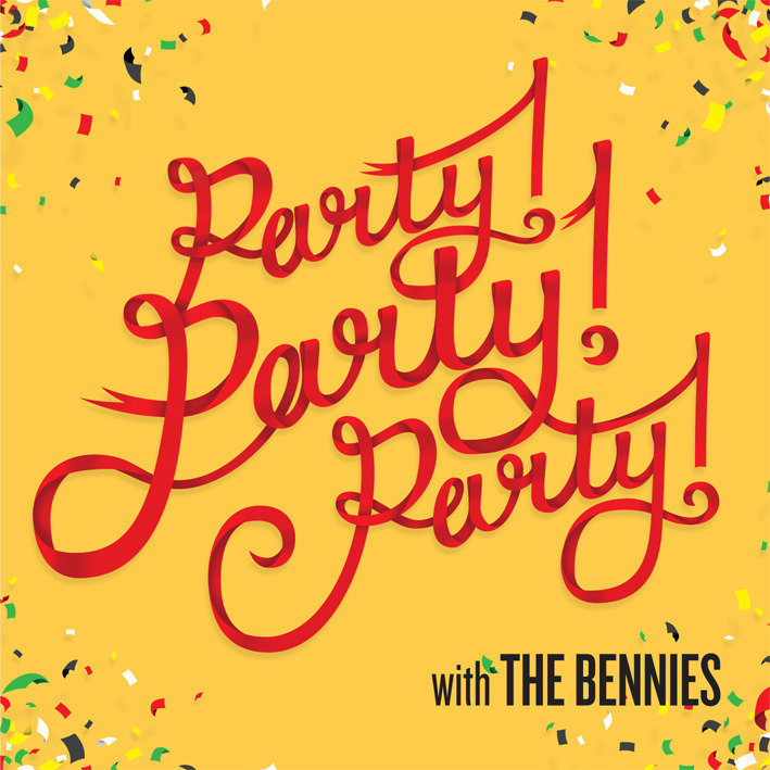 PARTY! PARTY! PARTY! by The Bennies