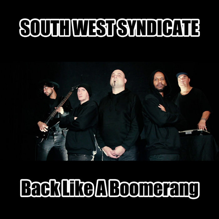 Back Like A Boomerang | South West Syndicate