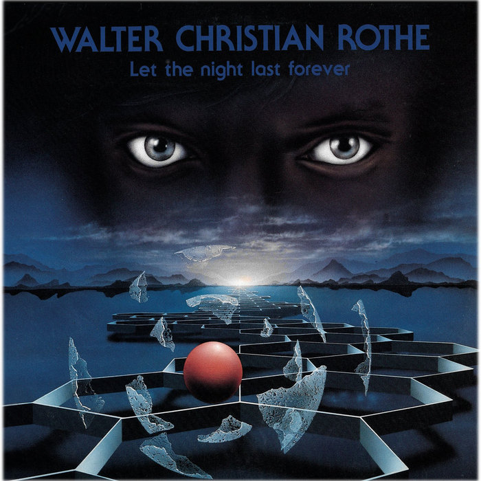 Walter Christian Rothe: Let the night last forever