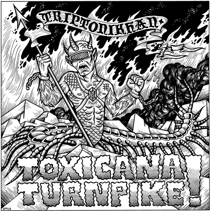 Toxicana Turnpike | Triptonikhan