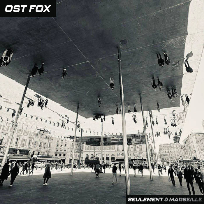 Seulement à Marseille | OST Fox