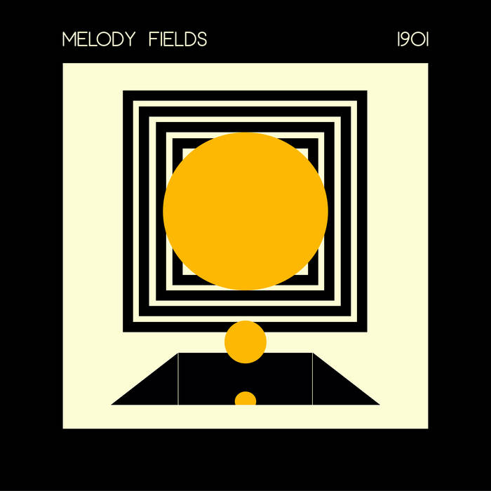 1901 | Melody Fields