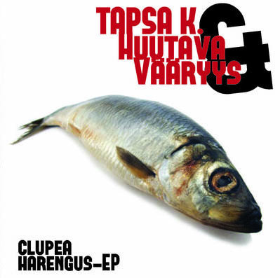 Tapani Kansalainen & Huutava Vääryys - Clupea Harengus