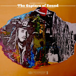 The Capture of Sound ( 20 Year Anniversary Remixes)