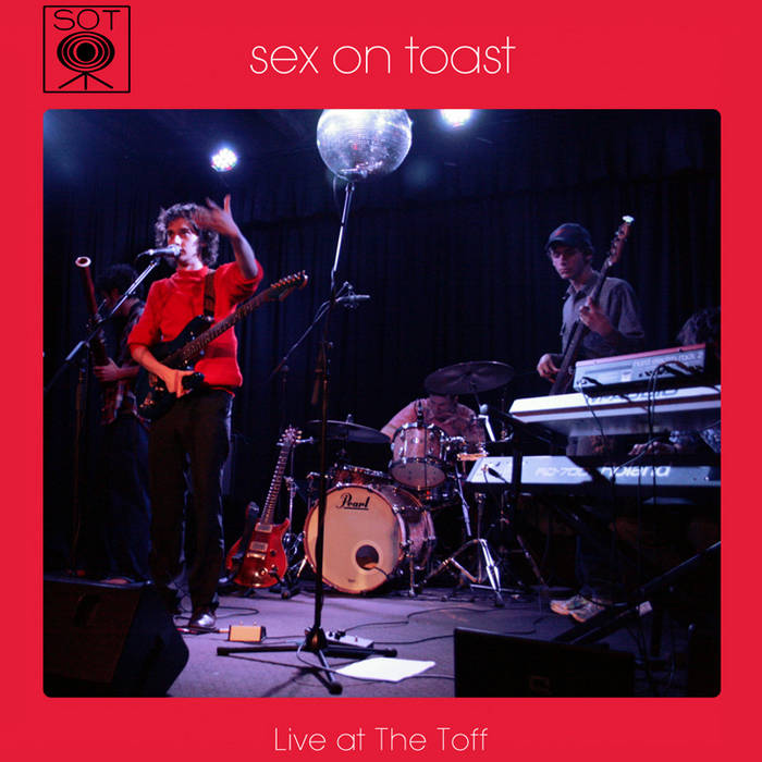 Live at The Toff Volume 1 | Sex on Toast