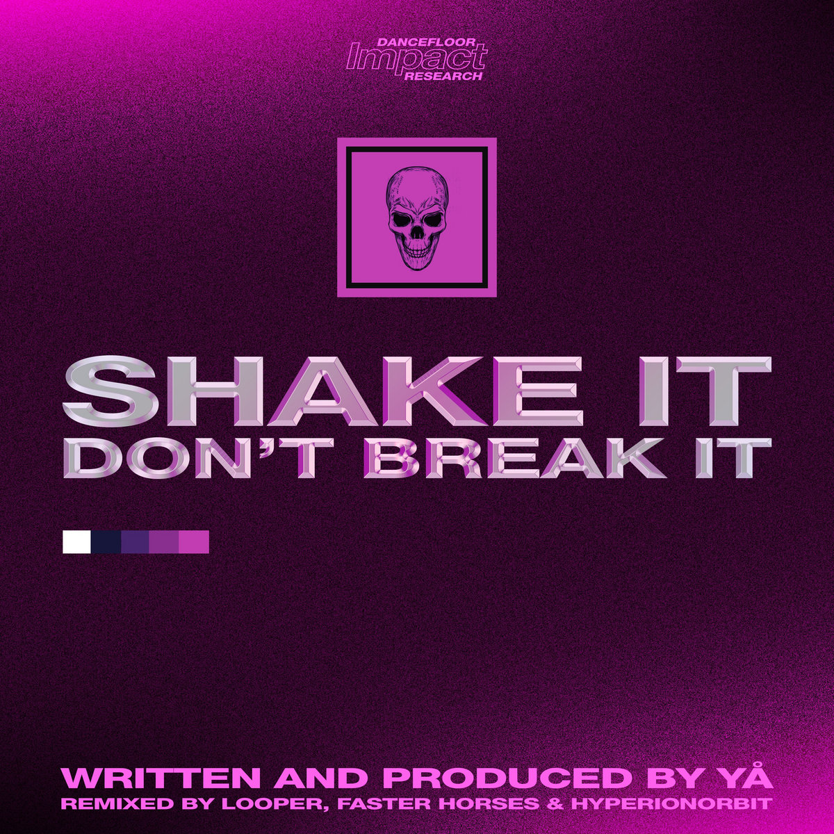 Shake It Don't Break It EP | YÅ | Dancefloor Impact Research
