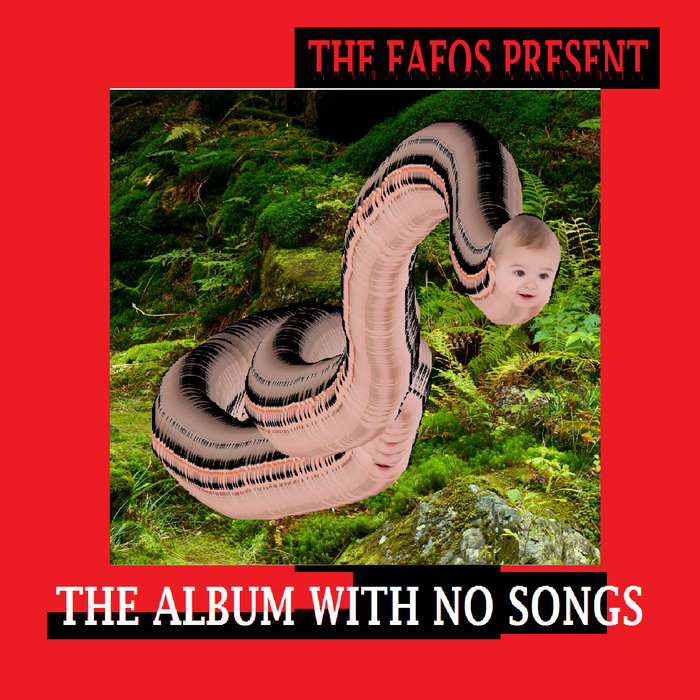 The Album With No Songs Fafo