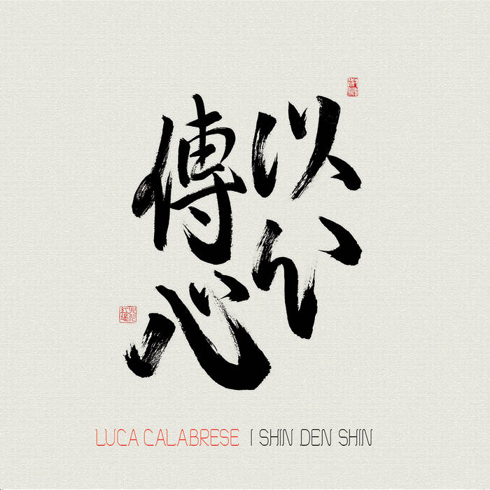 I Shin Den Shin
von LUCA CALABRESE