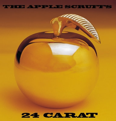 The Apple Scruffs - 24 CARAT | The Orchard