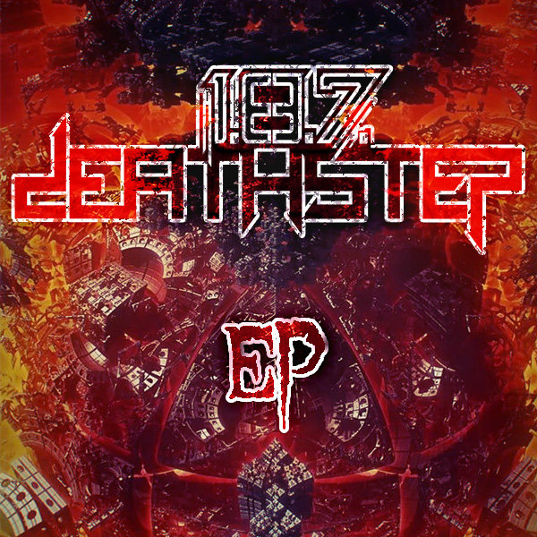 1.8.7. Deathstep EP | 1.8.7. Deathstep