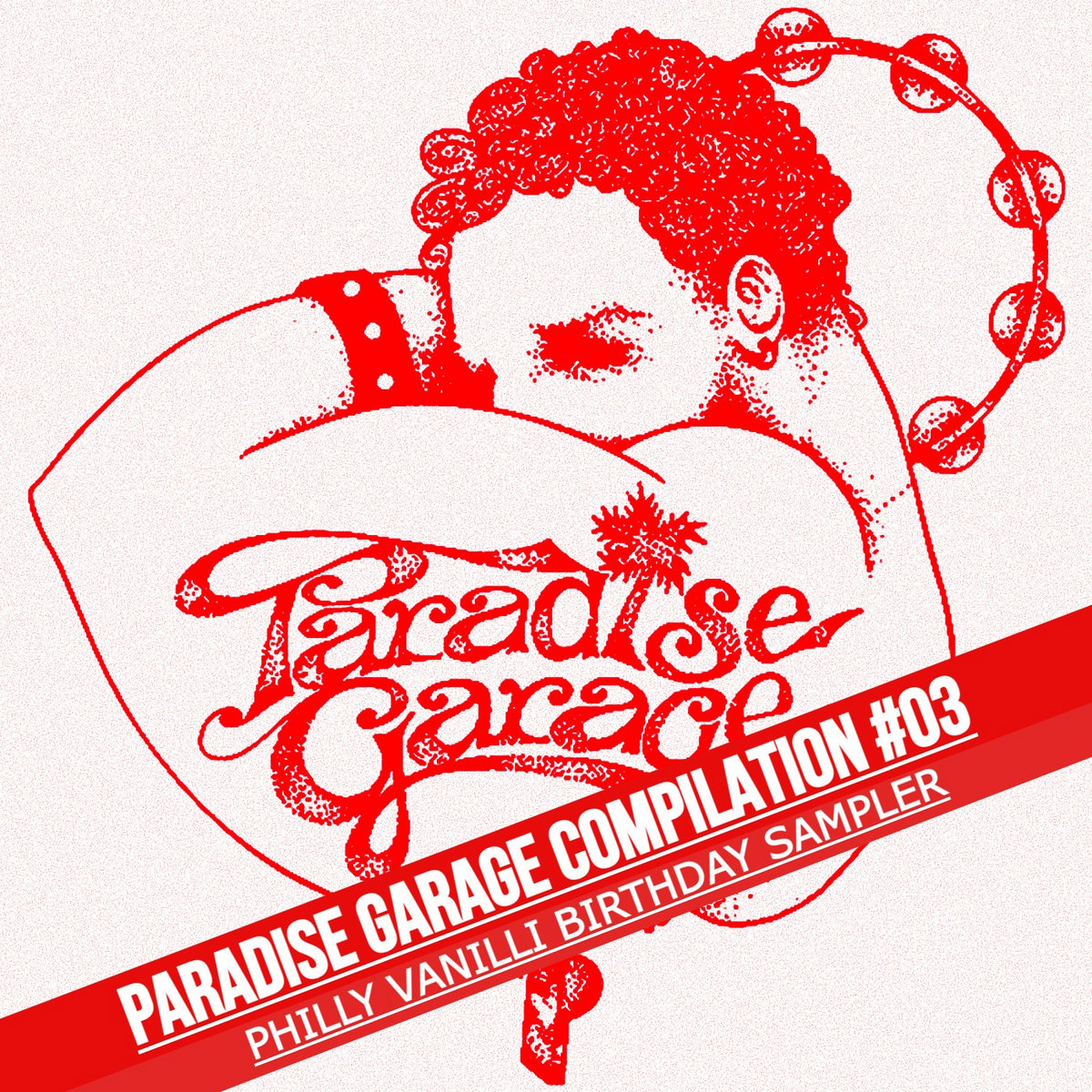 PARADISE GARAGE COMPILATION #03 ++ Philly Vanilli Birthday Sampler