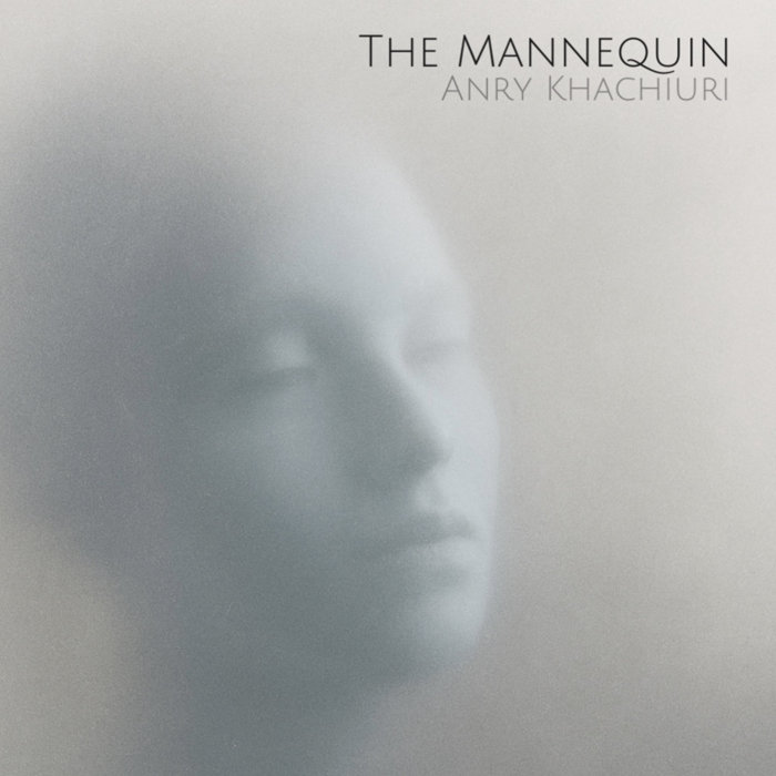 The Mannequin | Anry Khachiuri