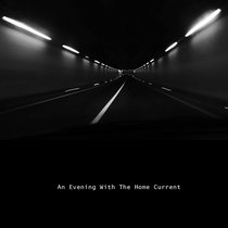An Evening With The Home Current cover art