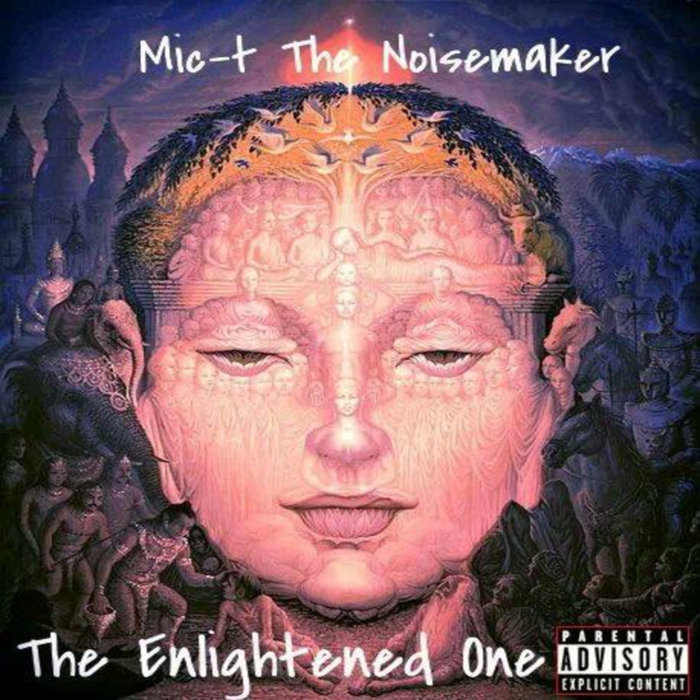 The Enlightened One Mict The Noisemaker NoisemakersNyc