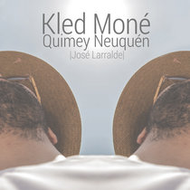 Kled Mone - Quimey Neuquén | José Larralde cover art