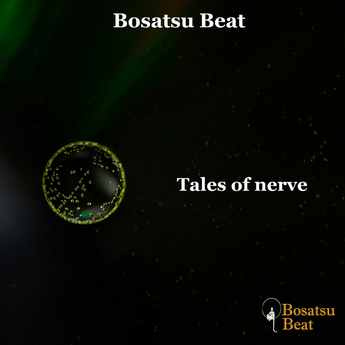 細胞～Tales of nerve～EP / 2024 | Bosatsubeat