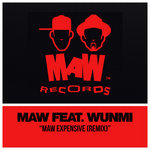 MAW EXPENSIVE (REMIX)