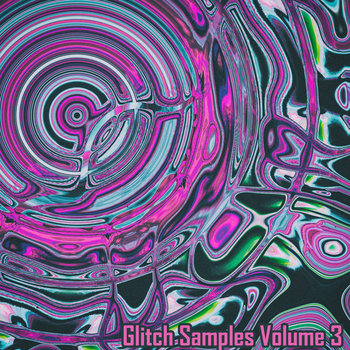 Flitch Sample Glitch Samples Volume 3 | Glitch Samples