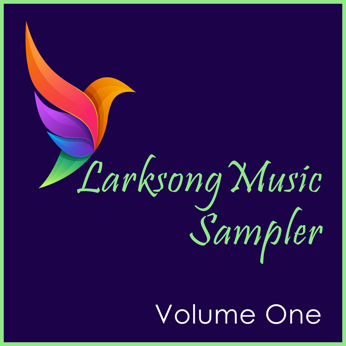 Larksong Music Sampler Volume One Larksong Music