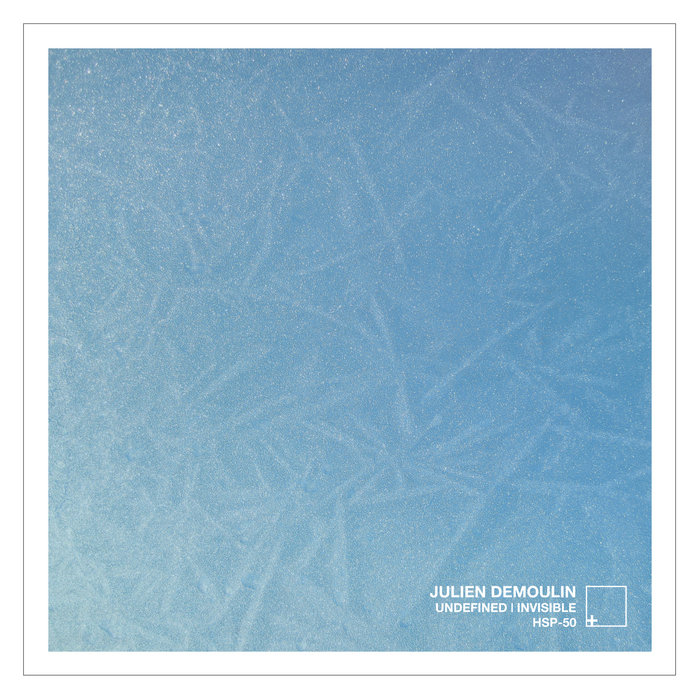 Undefined Invisible Julien Demoulin Healing Sound Propagandist